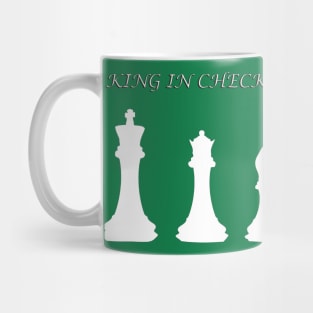 Chess Slogan - King in Check 2 Mug